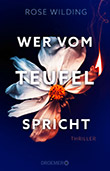Rose Wilding: Wer vom Teufel spricht im Online-Shop der Buchhandlung Löwenherz kaufen