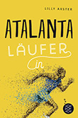 Lilly Axster: Atalanta Läufer_in