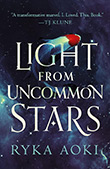 Ryka Aoki: Light from Uncommon Stars