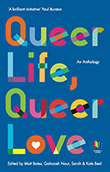 Matt Bates (ed.): Queer Life, Queer Love