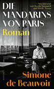 Simone de Beauvoir: Die Mandarins von Paris