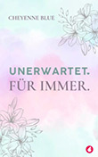 Cheyenne Blue: Unerwartet. Fr immer