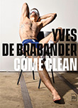 Yves de Brabander: Come Clean