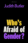 Judith Butler: Who's Afraid of Gender