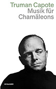 Truman Capote: Musik fr Chamleons