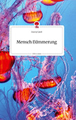 Gunny Catell: Mensch Dmmerung