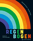 Rachael Davis (Text) / Wenja Tang (Illustration): Regenbogen