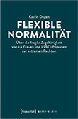 Katrin Degen: Flexible Normalitt