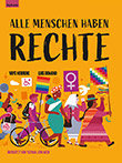 Yayo Herrero (Text) / Luis Demano (Illustration): Alle Menschen haben Rechte