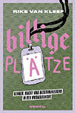 Rike van Kleef: Billige Pltze