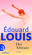 Edouard Louis: Der Absturz