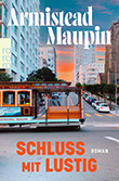 Armistead Maupin: Schluss mit Lustig