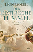 Leon Morell: Der sixtinische Himmel