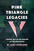 W. Jake Newsome: Pink Triangle Legacies