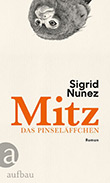 Sigrid Nunez: Mitz - das Pinselffchen
