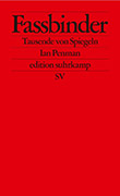 Ian Penman / Rainer Werner Fassbinder: Fassbinder