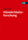 Sylka Scholz: Mnnlichkeitsforschung