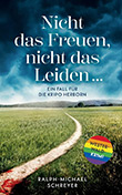 Ralph-Michael Schreyer: Nicht das Freuen, nicht das Leiden ...