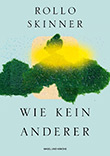 Rollo Skinner: Wie kein anderer