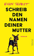 Evan Tepest: Schreib den Namen deiner Mutter im Online-Shop der Buchhandlung Löwenherz kaufen