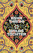 Asha Thanki: Amlas Tchter