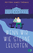 Peyton James Thomas: Wenn wir wie Sterne leuchten