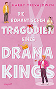 Harry Trevaldwyn: Die romantischen Tragdien eines Drama Kings