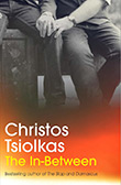 Christos Tsiolkas: The In-Between