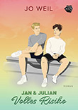 Jo Weil: Jan und Julian- Volles Risiko
