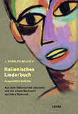 J. Rodolfo Wilcock: Italienisches Liederbuch