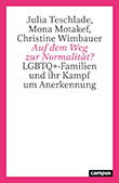 Julia Teschlade / Mona Motakef / Christine Wimbauer: Auf dem Weg zur Normalitt?