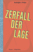 Rudolph J. Wojta: Zerfall der Lage
