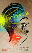 Kristina Schippling / Matthias Zimmermann: Intoxikation - Chemie der Illusionen