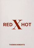 Thomas Knights: Red X Hot