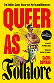 Sacha Coward: Queer as Folklore