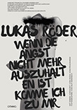 Lukas Rder: Wenn die Angst nicht mehr auszuhalten ist, komme ich zu mir