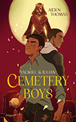 Aiden Thomas: Yadriel und Julian - Cemetery Boys