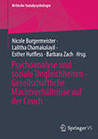 Nicole Burgermeister / Lalitha Chamakalayil / Esther Hutfless / Barbara Zach (Hg.): Psychoanalyse und soziale Ungleichheiten - Gesellschaftliche Machtverhältnisse auf der Couch