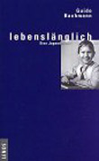 Guido Bachmann: lebenslnglich