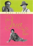 Paul Bailey: Three Queer Lives. An Alternative Biography of Fred Barnes, Naomi Jacob and Arthur Marshall