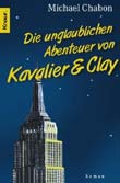 Michael Chabon: Die unglaublichen Abenteuer von Kavalier & Clay