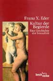 Franz X. Eder: Kultur der Begierde