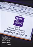 Alan Ellis, others (eds.): The Harvey Milk Institute Guide to Lesbian, Gay, Bisexual, Transgender, and Queer Internet Research