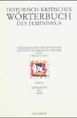 Frigga Haug (Hg.): Historisch-kritisches Wörterbuch des Feminismus. Bd.1