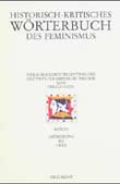 Frigga Haug (Hg.): Historisch-kritisches Wrterbuch des Feminismus. Bd.1