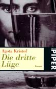 Agota Kristof: Die dritte Lge