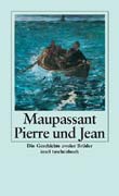 Guy de Maupassant: Pierre und Jean