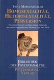 Fritz Morgenthaler: Homosexualität, Heterosexualität, Perversion