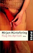 Mirjam Mntefering: Flug ins Apricot