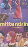 Martin Schacht: Mittendrin